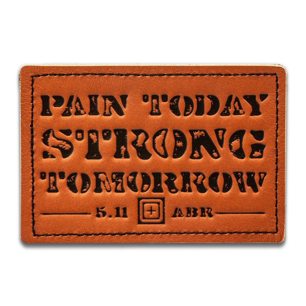 5.11 Tactical Pain Today Strong Tomorrow Patch-Morale Patches-5.11 Tactical-TacSource